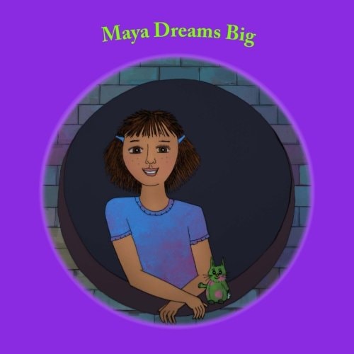 Maya Dreams Big