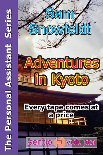 Adventures in Kyoto Every Tape Comes at a Price