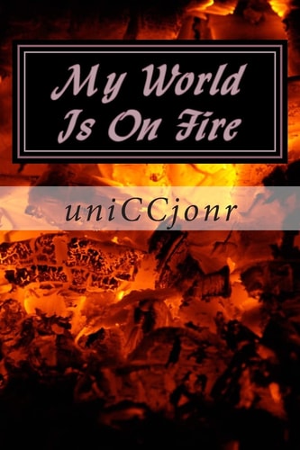 My World Is On Fire