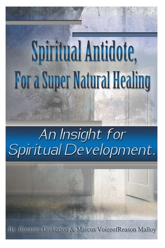Spiritual Antidote, For a Super Natural Healing An Insight for Spiritual Development