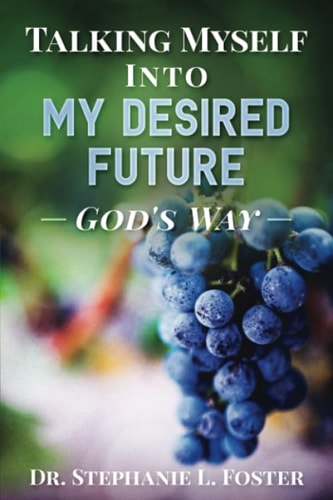 Talking Myself Into My Desired Future