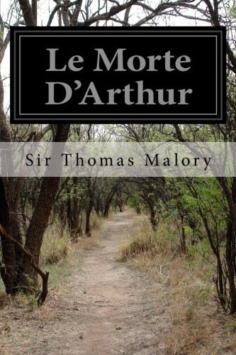 Le Morte D'Arthur