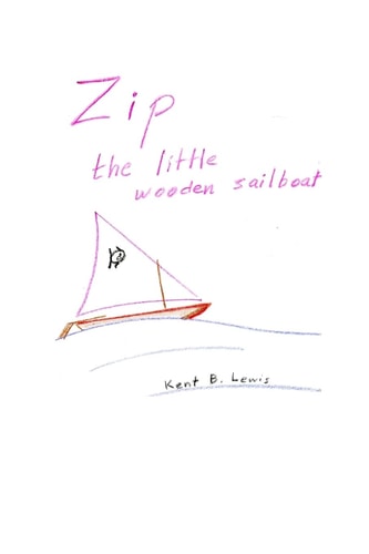 Zip the Little Wooden Sailboat