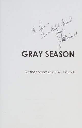 Gray Season And Other Poems by J. M. Driscoll