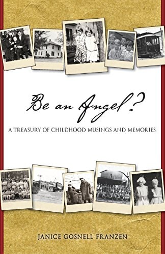 Be an Angel? A Treasury of Childhood Musings and Memories