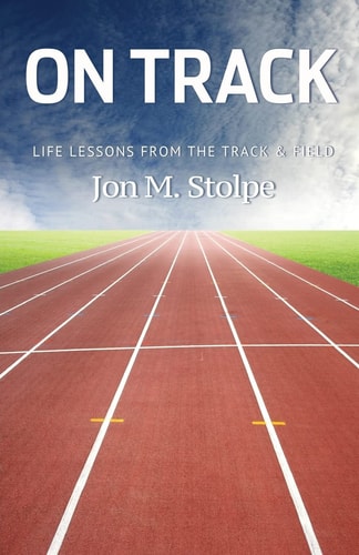 On Track Life Lessons from the Track and Field