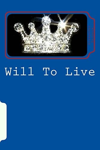 Will To Live A Noble Cause