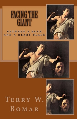 Facing the Giant Between a Rock and a Heart Place