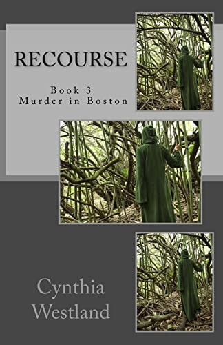Recourse Book #3 in a Murder in Boston