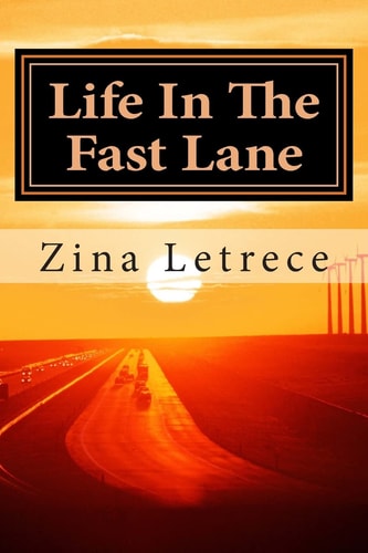Life In The Fast Lane A Journey Back to Myself