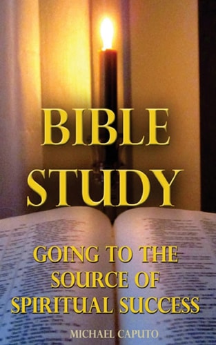 Bible Study Going to the Source of Spiritual Success