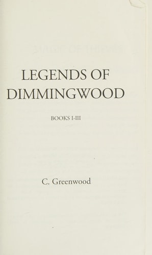 Legends of Dimmingwood, Series Volume 1