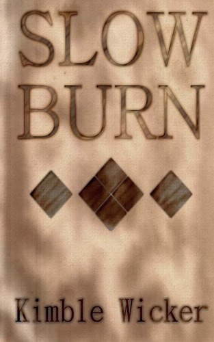 Slow Burn