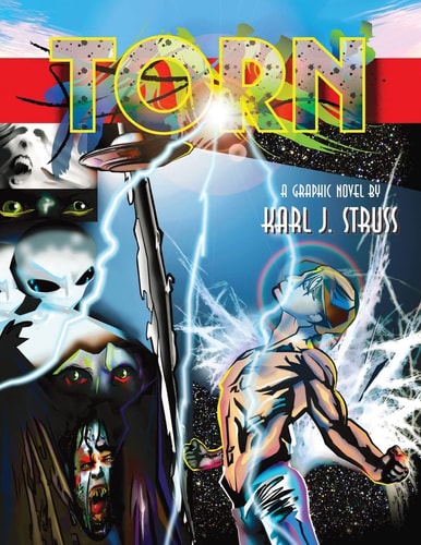 Torn A Graphic Novel by Karl J. Struss