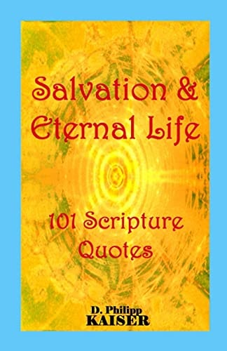 Salvation and Eternal Life 101 Scripture Quotes