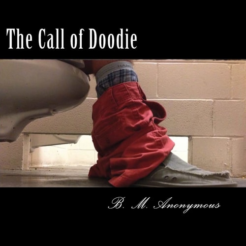 The Call of Doodie The Handbook of Defecatory Physics