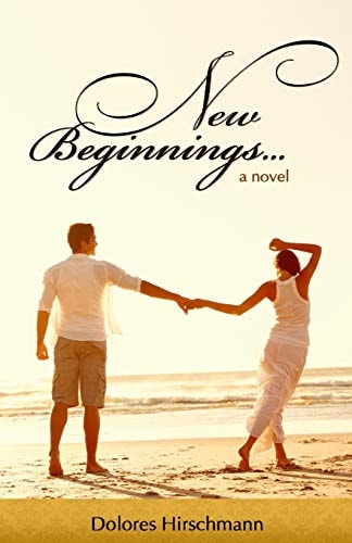 New Beginnings A Novel
