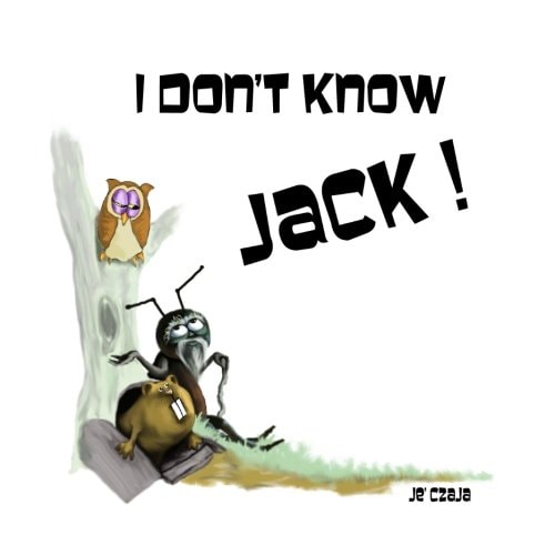 I Don't Know Jack! Book Three: Critical Thinking for Beginning Readers
