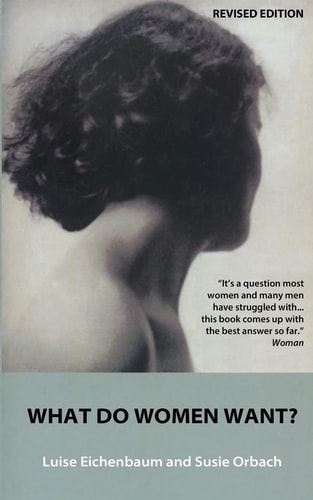 What Do Women Want? Exploding the Myth of Dependency