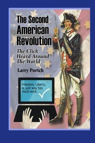 The Second American Revolution The Click Heard Around the World