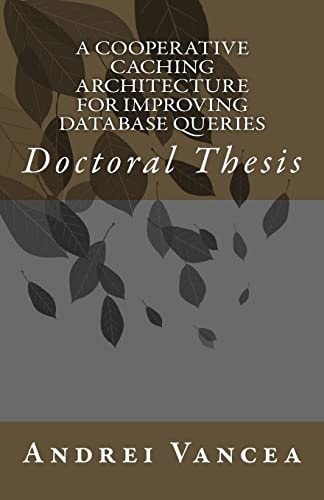 A Cooperative Caching Architecture for Improving Database Queries Doctoral Thesis