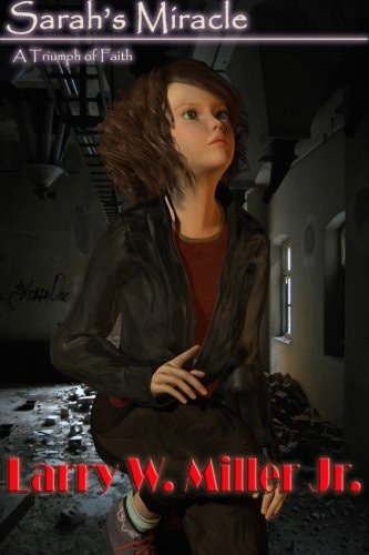 Sarah's Miracle A Triumph of Faith