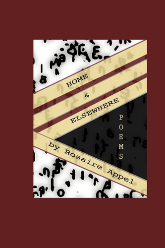 Home and Elsewhere / Poems