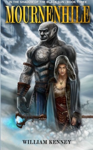 Mournenhile In the Shadow of the Black Sun: Book 3