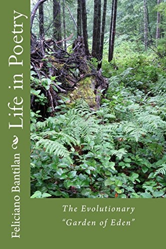 Life in Poetry The Evolutionary "Garden of Eden"