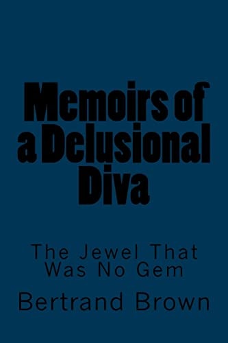 Memoirs of a Delusional Diva The Jewel That Was No Gem