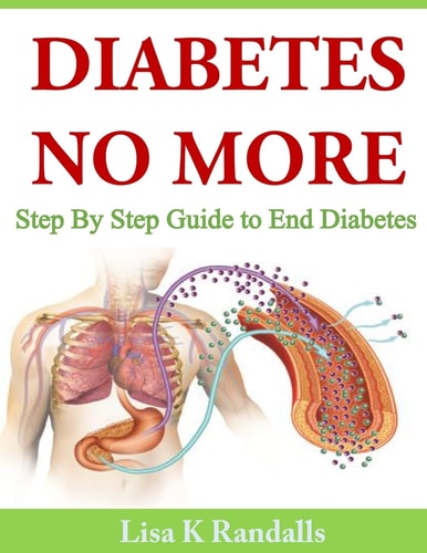 Diabetes No More Step By Step Guide to End Diabetes
