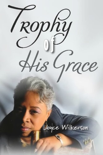 A Trophy of His Grace