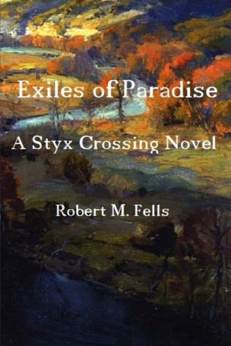 Exiles of Paradise A Styx Crossing Novel