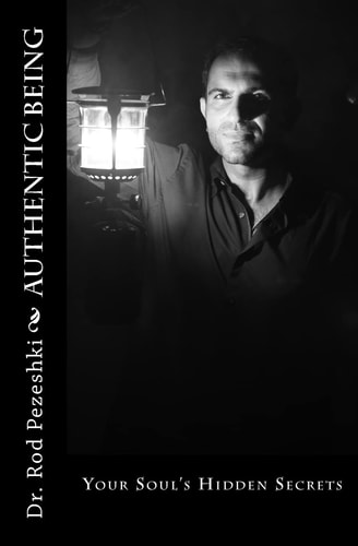 Authentic Being Your Soul's Hidden Secrets