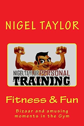 Fitness and Fun - Bizaar and Amusing Moments in the Gym