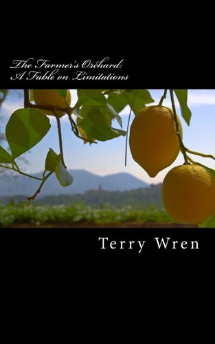 The Farmer's Orchard A Fable on Limitations