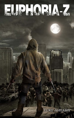 Euphoria Z Zombie-Thriller