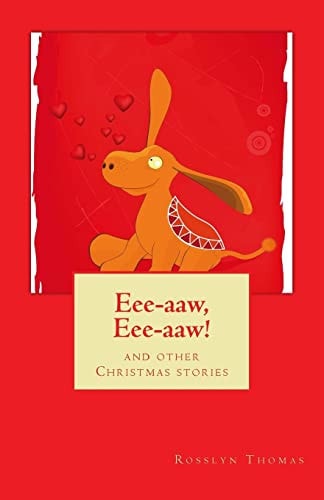 Eee-Aaw, Eee-aaw! and Other Christmas Stories
