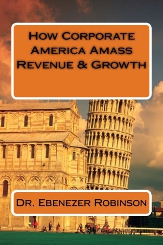 How Corporate America Amass Revenue and Growth