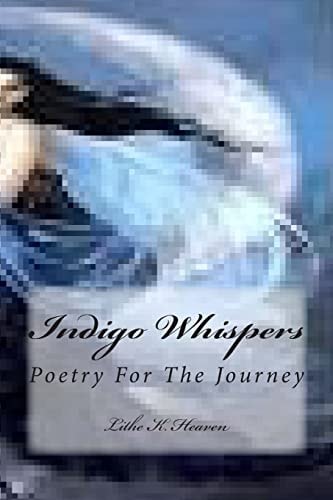Indigo Whispers Poetry For The Journey