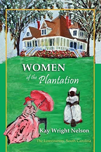 Women of the Plantations Lowcountry, S. C.