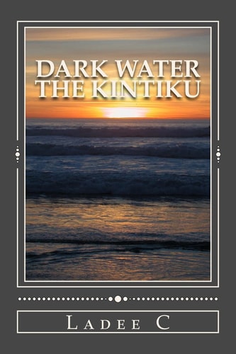 Dark Water The Kintiku