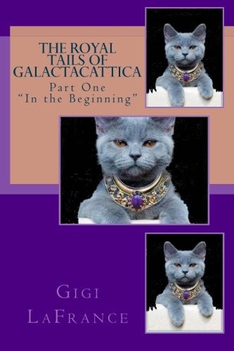The Royal Tails of Galactacattica