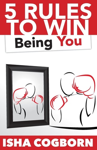 5 Rules to Win Being You