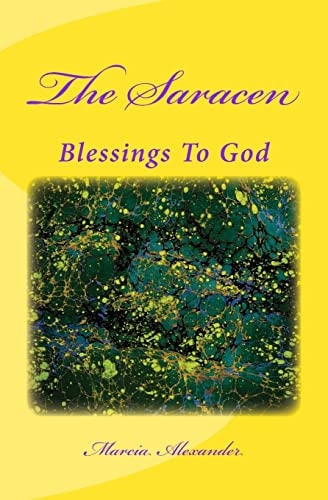 The Saracen Blessings To God