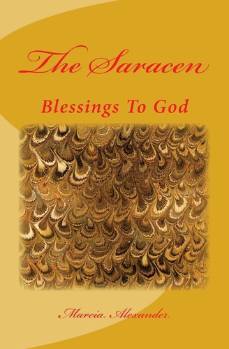 The Saracen Blessings To God