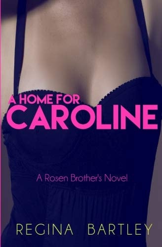 A Home for Caroline A Rosen Brother's Novel