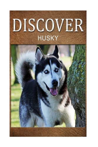 Husky - Discover Early Reader's Wildlife Photography Book