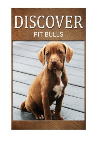 Pit Bull - Discover Early Reader's Wildlife Photography Book