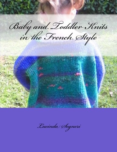 Baby and Toddler Knits in the French Style